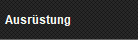 Ausr�stung
